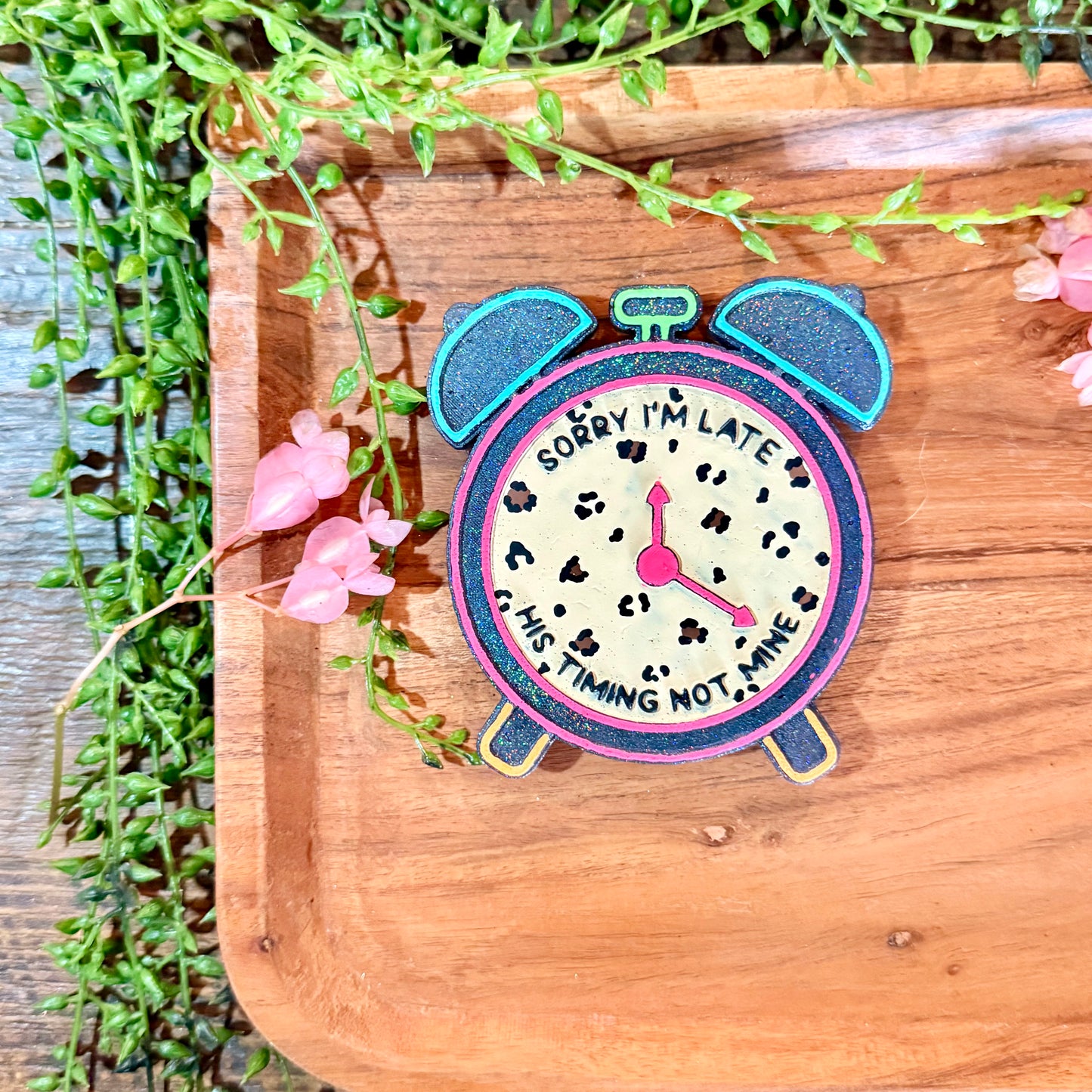 Sorry I’m late, His Timing Not Mine Freshie MOLD